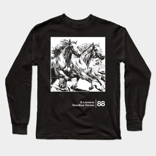 Goodbye Horses / Minimal Style Graphic Artwork Long Sleeve T-Shirt